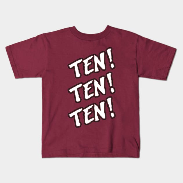 Ten! Ten! Ten! Kids T-Shirt by dovpanda